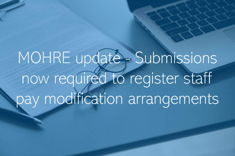 MOHRE update - Submissions now required to register staff pay modification arrangements