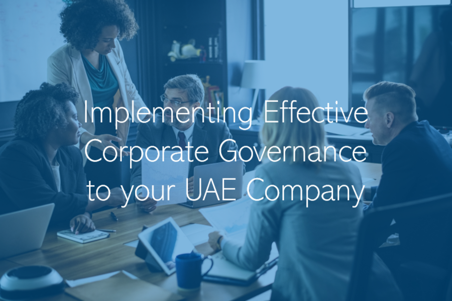 Implementing Effective Corporate Governance for UAE Companies