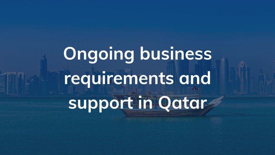 Ongoing business requirements and support in Qatar