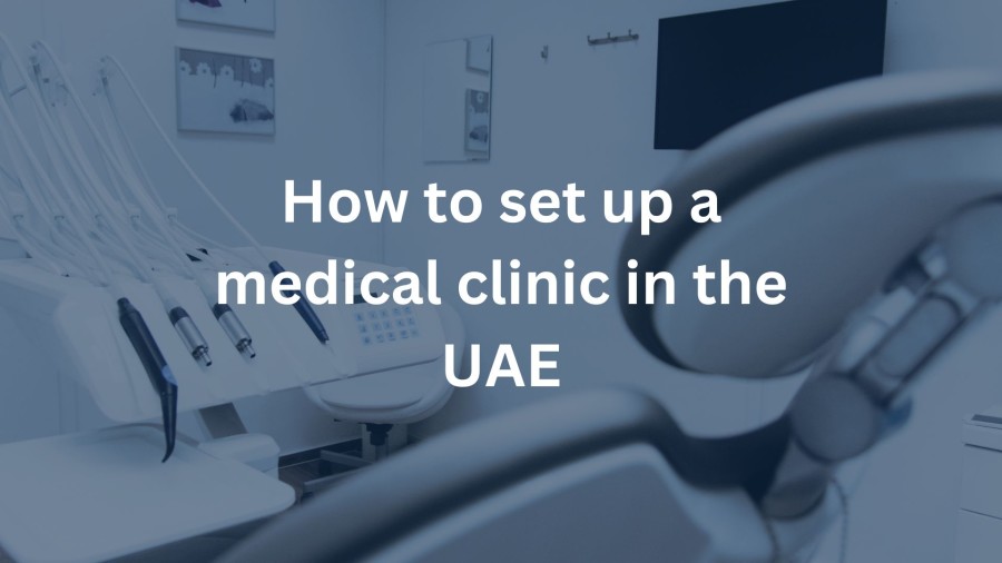 How to set up a medical clinic in the UAE | PRO Partner Group