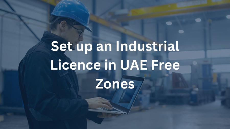 Set up an Industrial Licence in UAE Free Zones | PRO Partner Group