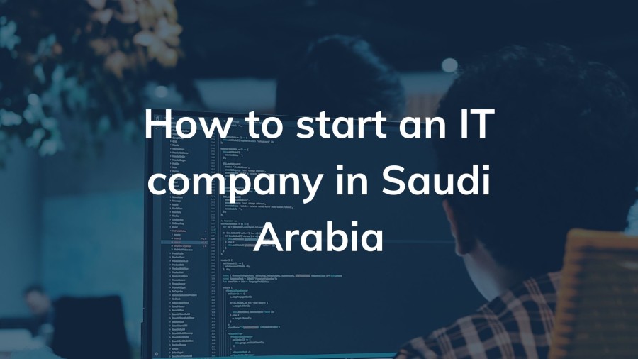 How to start an IT company in Saudi Arabia | Sovereign PPG