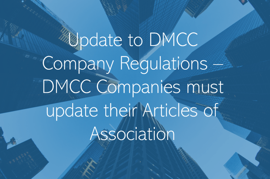 Update to DMCC Company Regulations – DMCC Companies must update their Articles of Association
