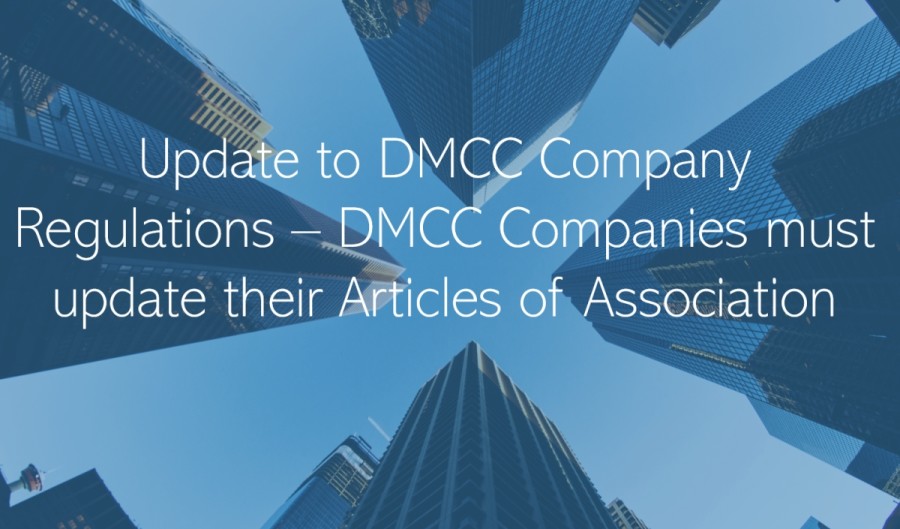 Update to DMCC Company Regulations DMCC Companies must update their Articles of Association