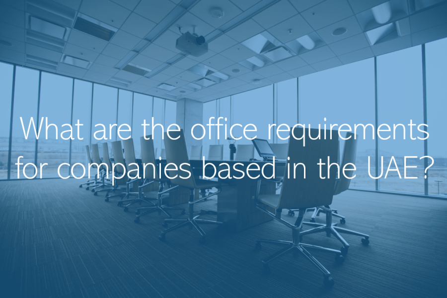 What are the office requirements for companies based in the UAE