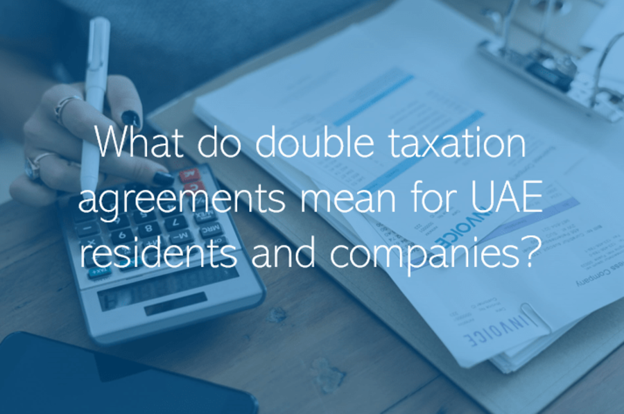 What do double taxation agreements mean for UAE residents and companies