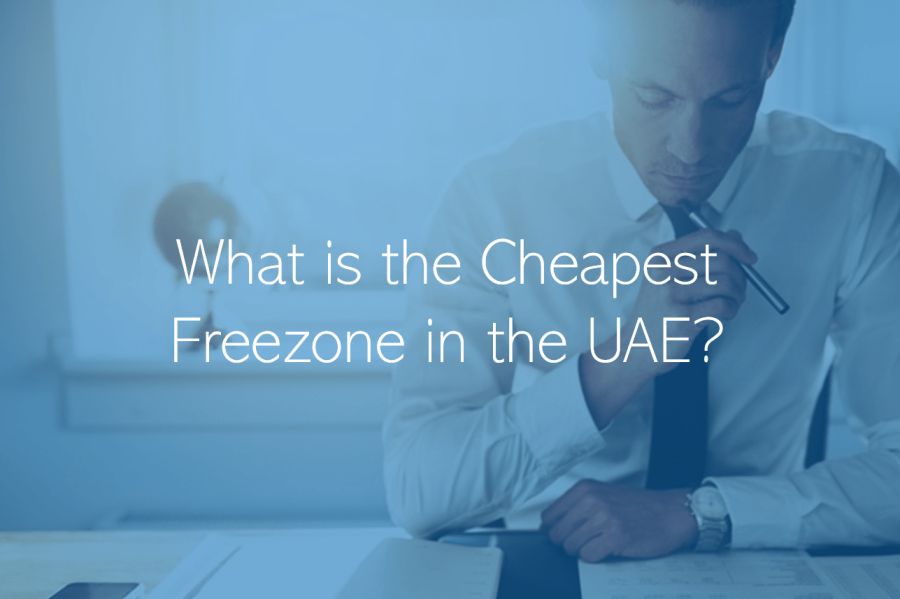 What is the Cheapest Freezone in the UAE?