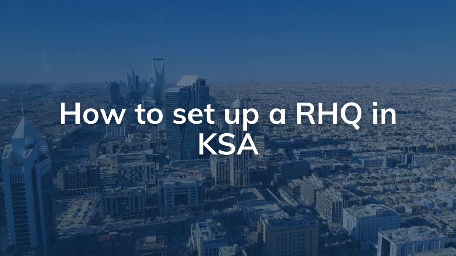 How to set up a RHQ in KSA | PRO Partner Group