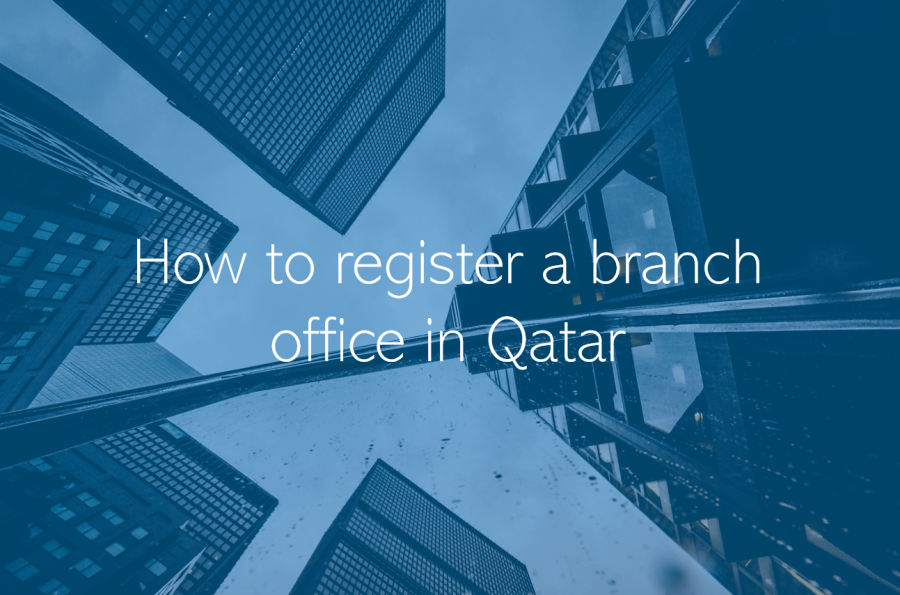 How to register a branch office in Doha Qatar