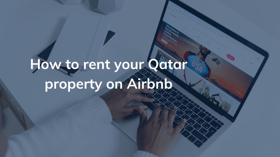 How to rent your Qatar property on Airbnb