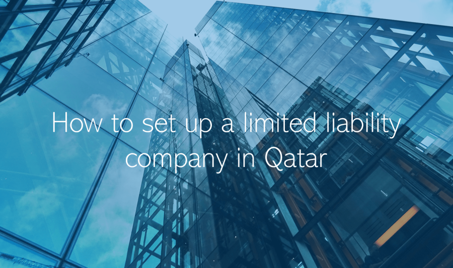 How to set up a limited liability company in Qatar