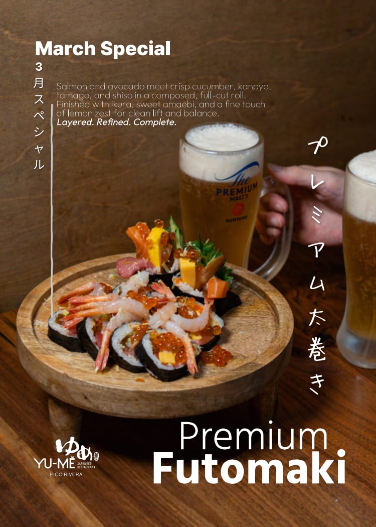 Photo of the Premium Futomaki monthly special dish served at Yume Japanese Restaurant Pico Rivera location