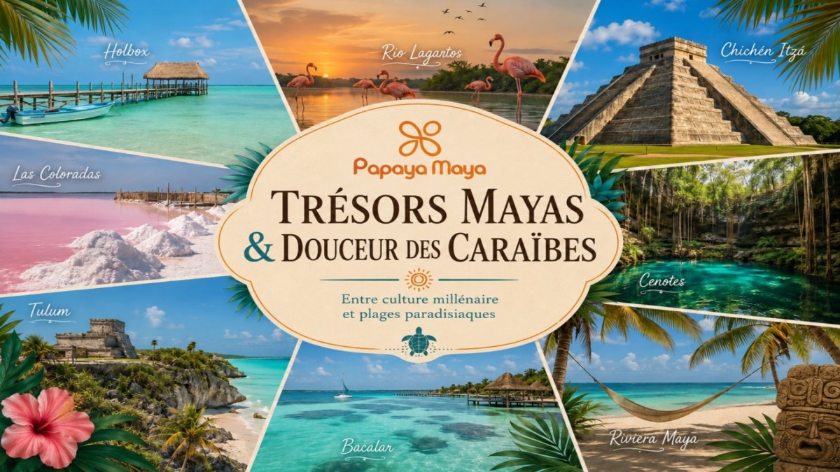 Circuit trésors Mayas et douceurs des Caraïbes