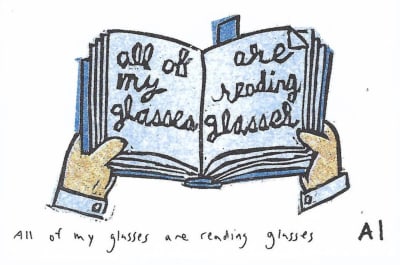 All of My Glasses are Reading Glasses