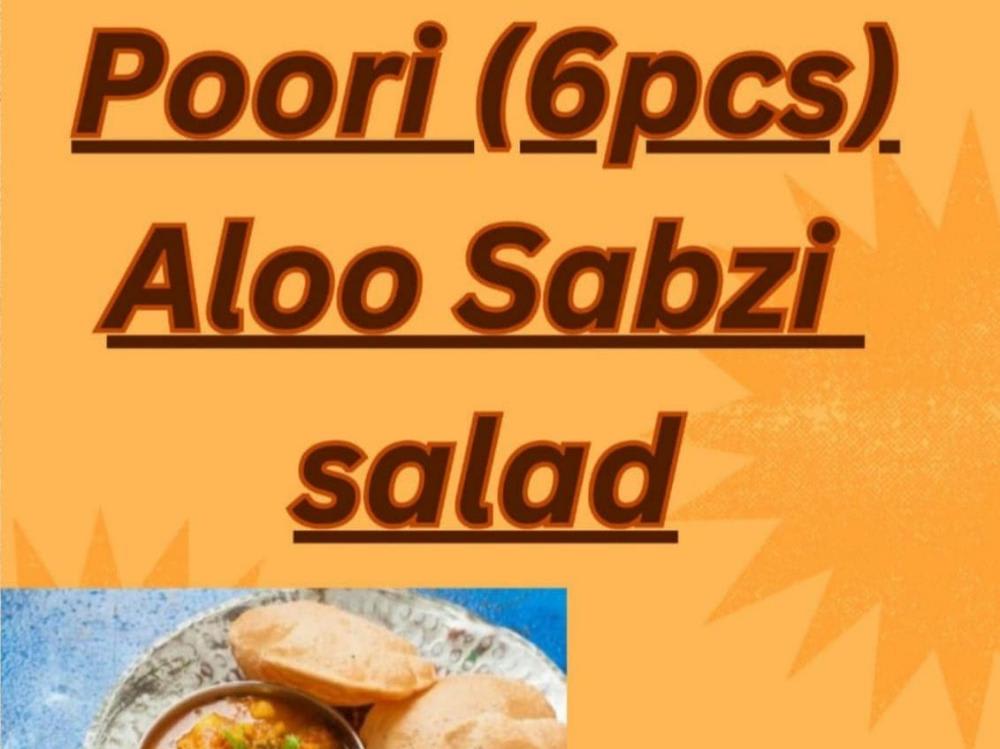 Aloo Sabzi, Poori (6pcs), Salad