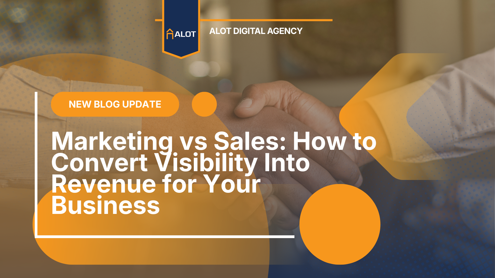Marketing vs Sales: How to Convert Visibility Into Revenue for Your Business