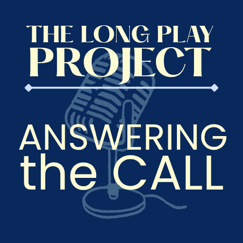 Logo of The Long Play Project - Answering the Call Podcast