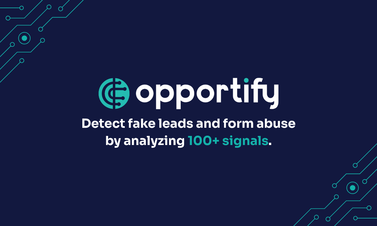 Opportify - Detect fake leads and form abuse by analyzing 100+ signals.