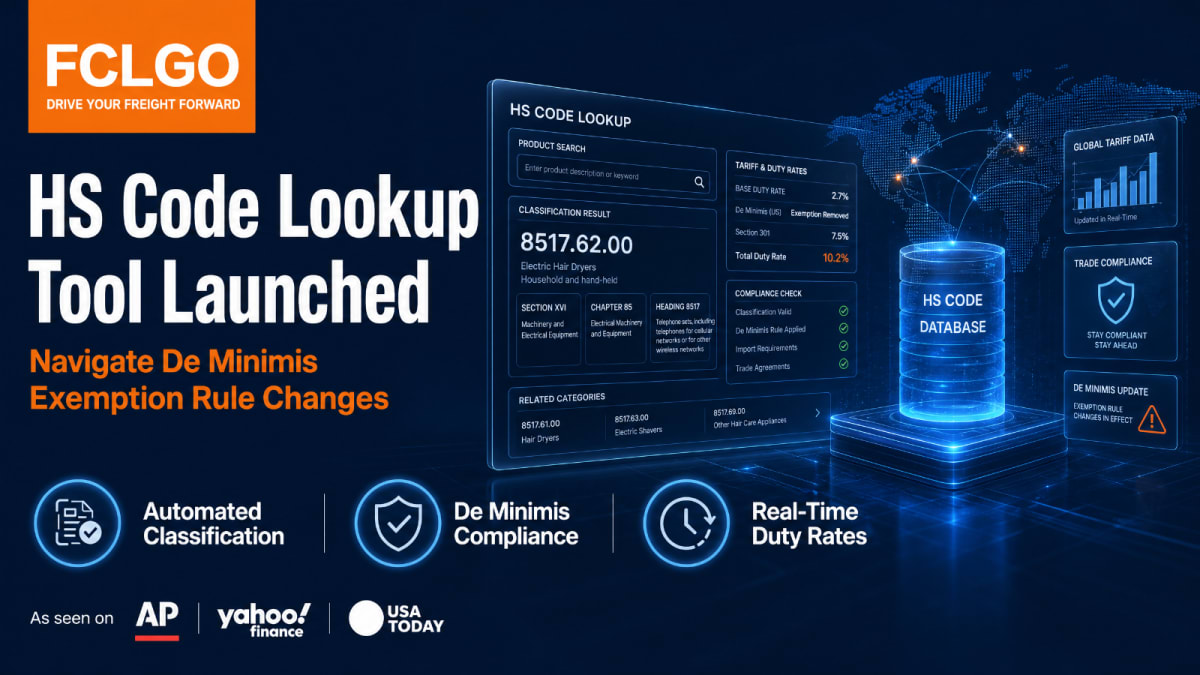 FCLGO Launches Automated HS Code Lookup Tool to Navigate New De Minimis Exemption Rules