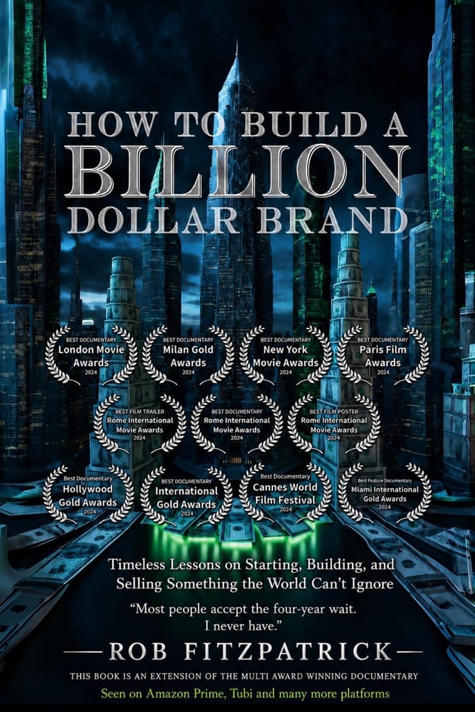 ROB FITZPATRICK ANNOUNCES THE RELEASE OF HIS NEW BOOK, HOW TO BUILD A BILLION DOLLAR BRAND