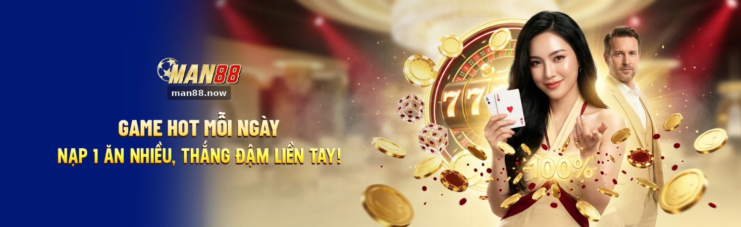 MAN88 - Nhà Cái Cá Cược Trực Tuyến Uy Tín Hàng Đầu 2026