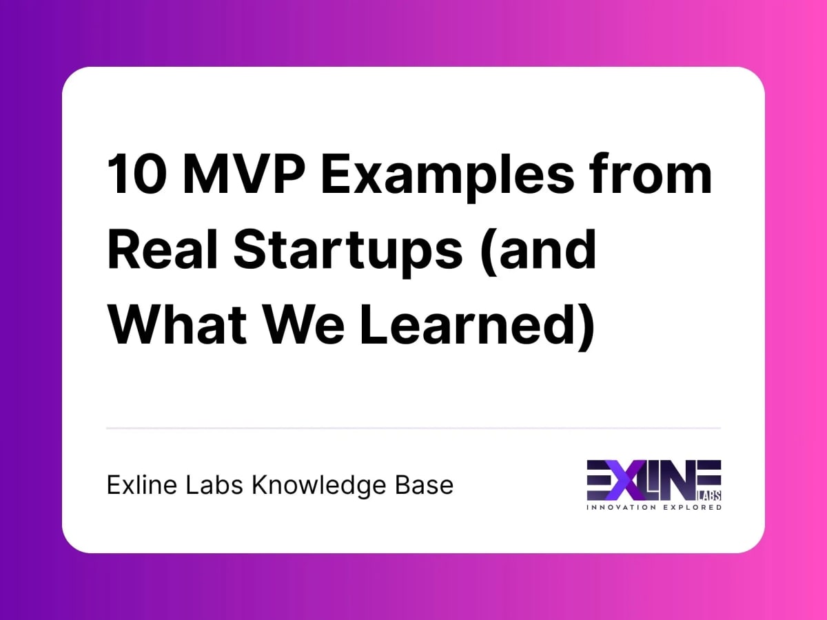 10 MVP Examples from Real Startups (and What We Learned)