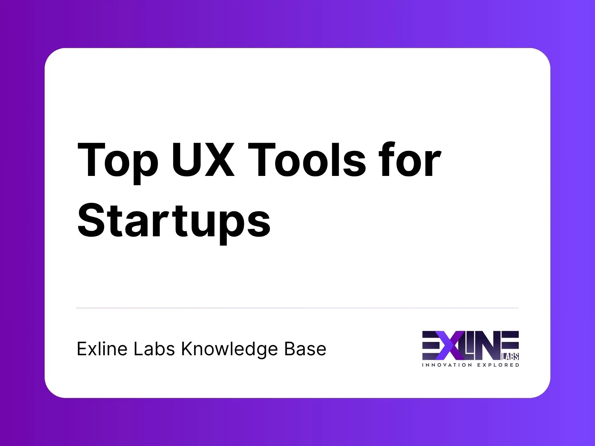 Top UX Tools for Startups