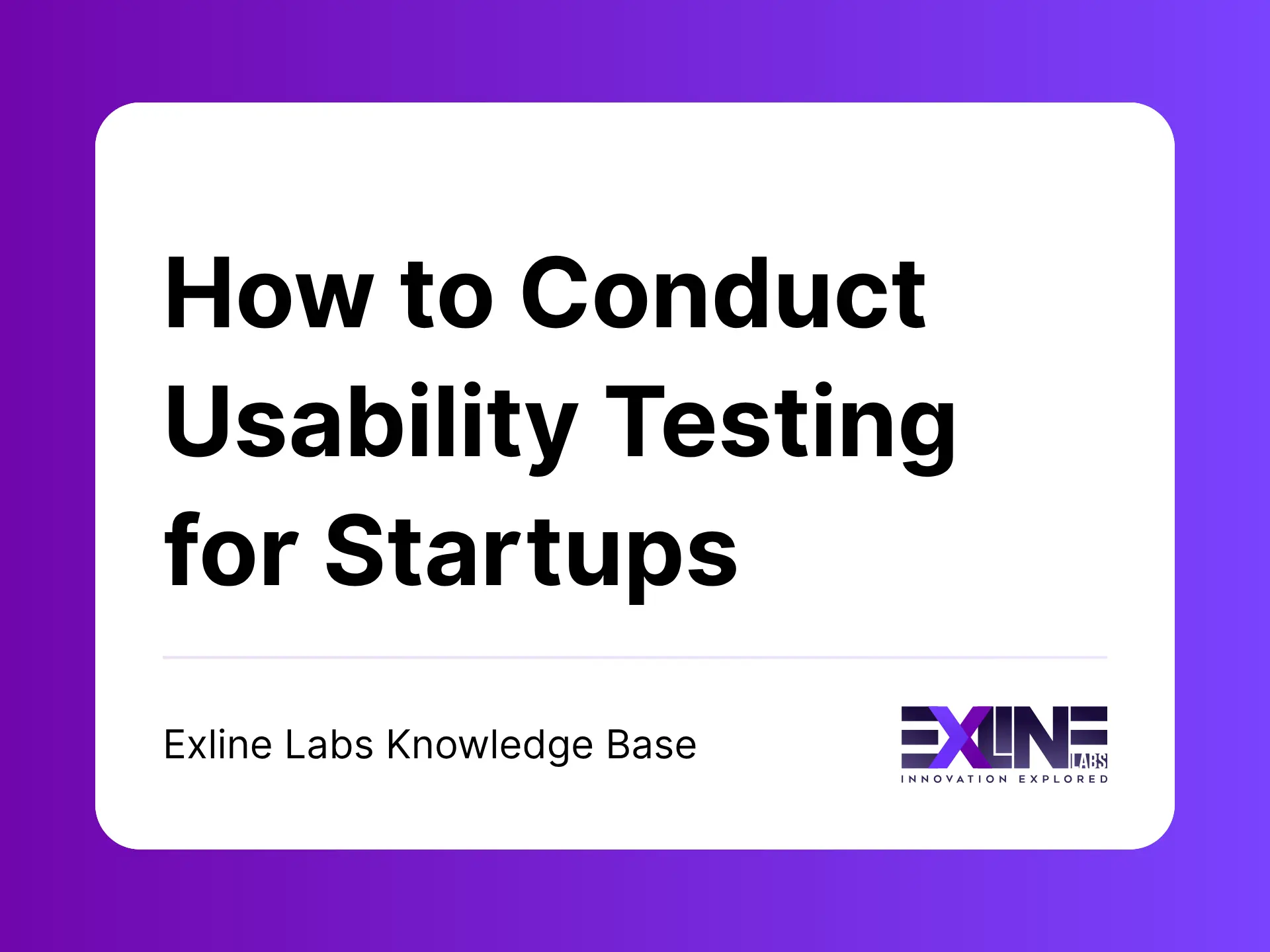 How to Conduct Usability Testing for Startups