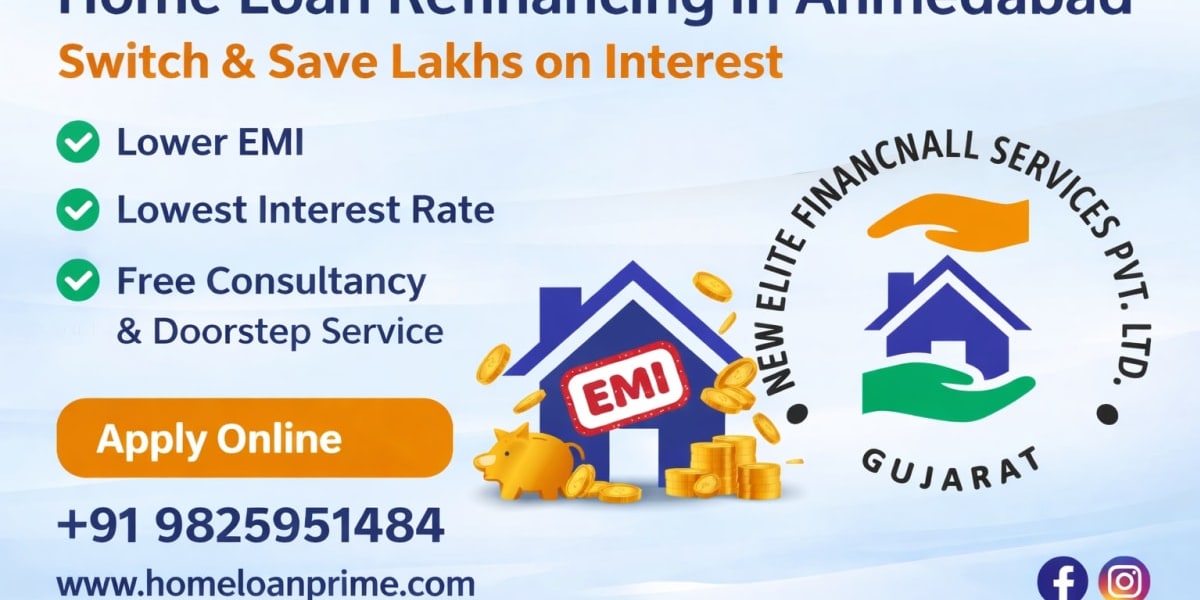 Home Loan Refinancing in Ahmedabad, Gujarat – Reduce EMI & Save Big on Interest