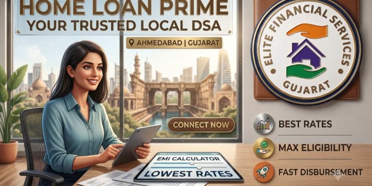 Best Home Loan Solutions in Ahmedabad: Lowest Interest Rates & Expert DSA Support