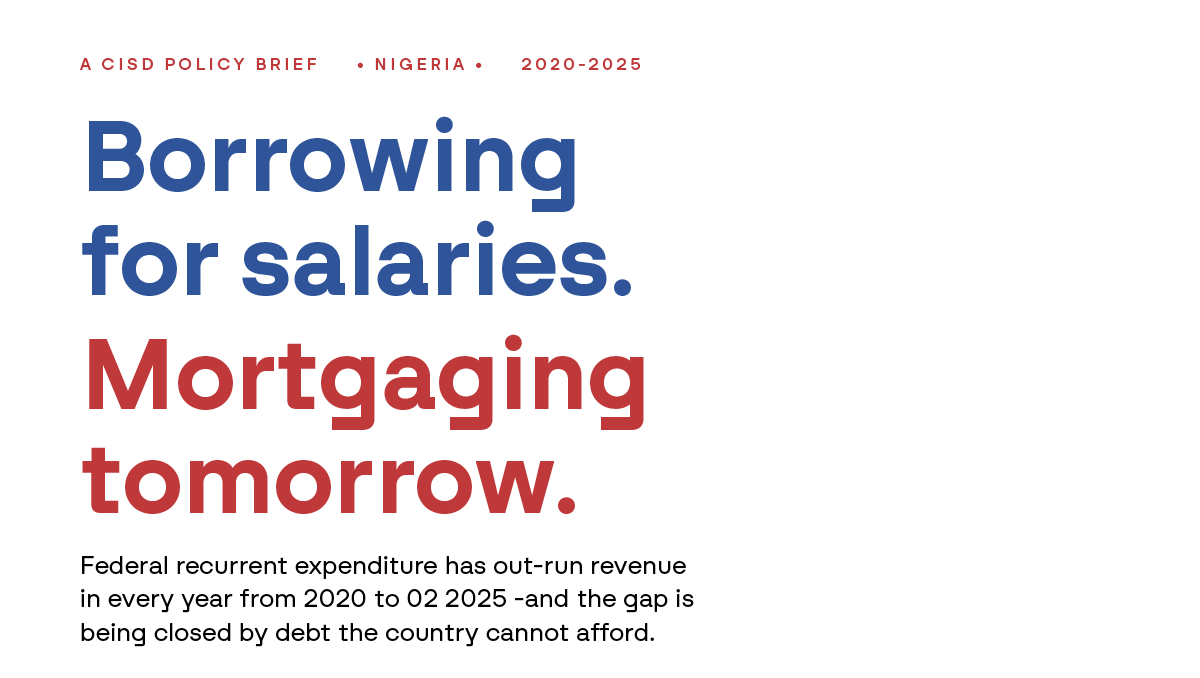 Borrowing for recurrent expenditure: Nigeria's structural fiscal imbalance deepens