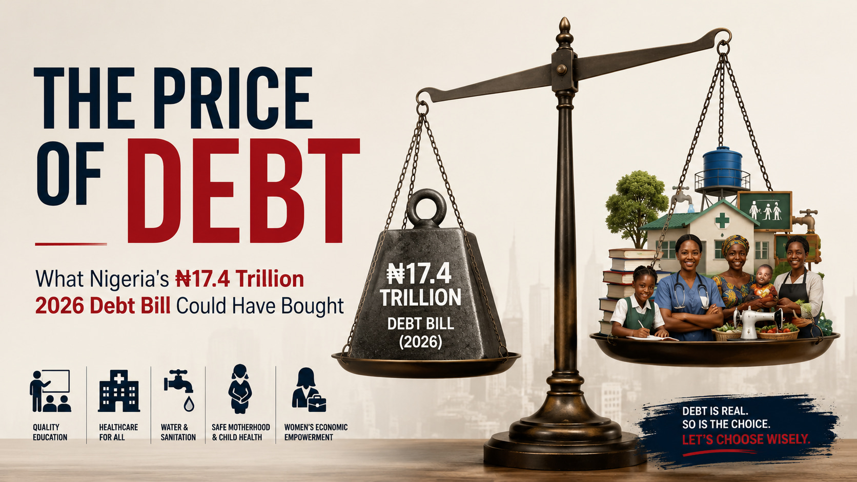 The Price of Debt: What Nigeria's ₦17.4 Trillion Debt Bill Could Have Bought