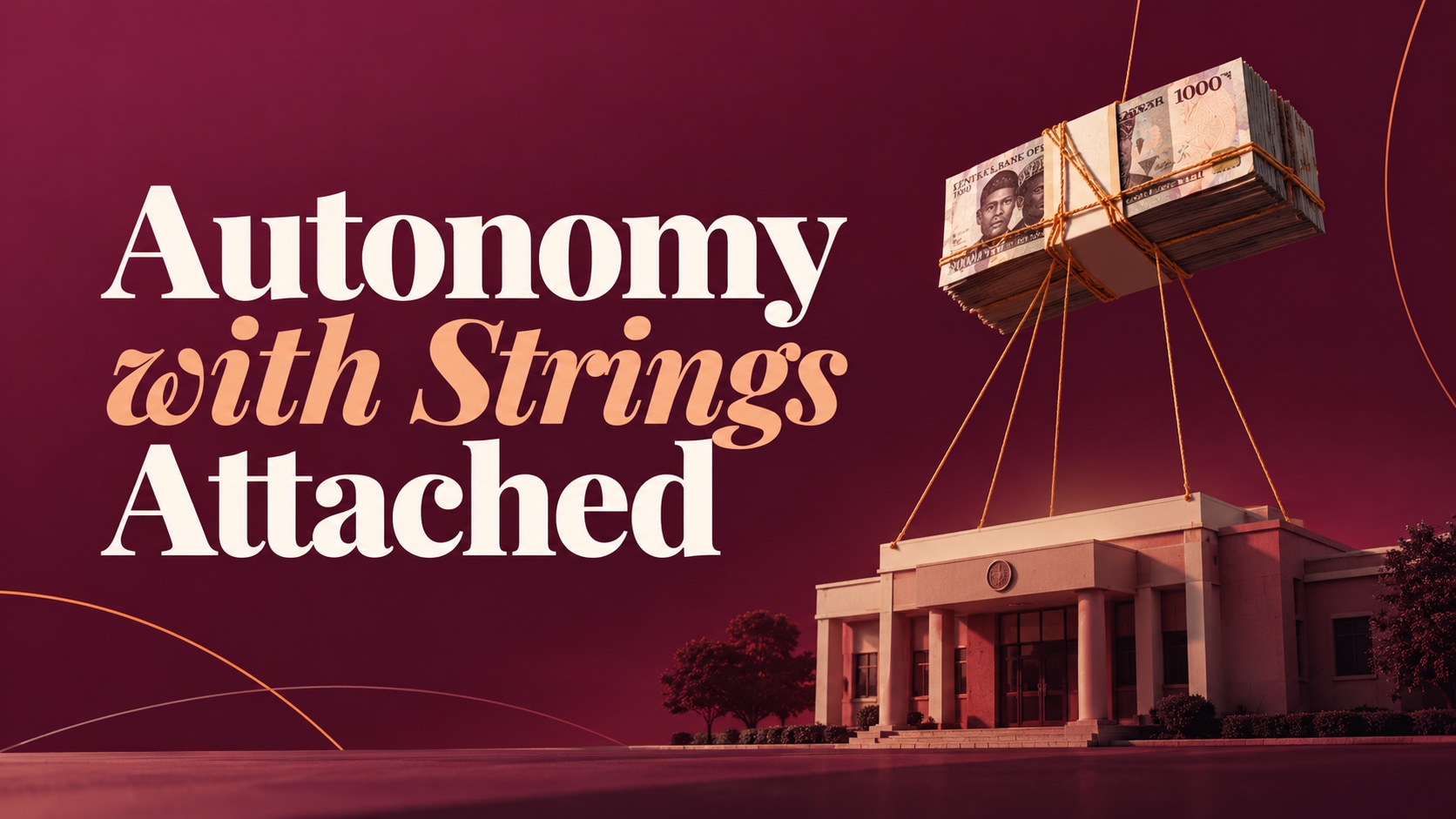 Autonomy with Strings Attached