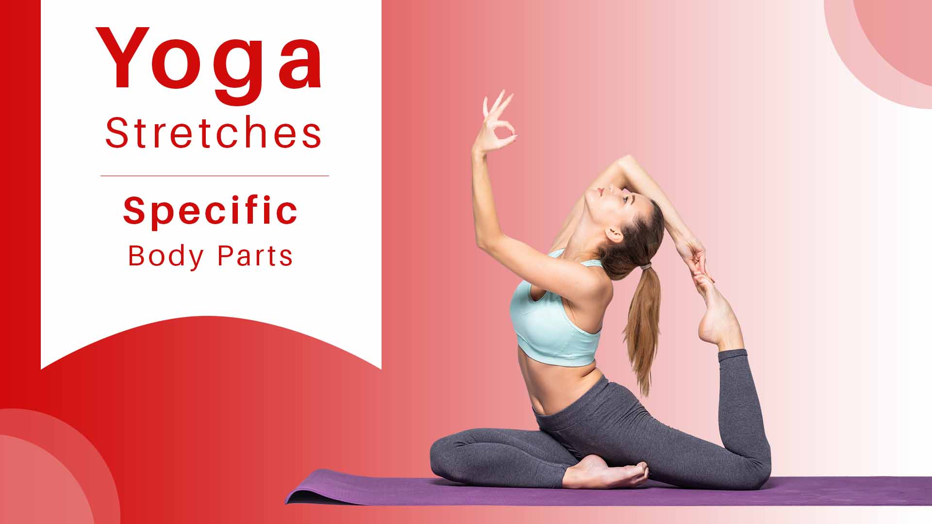 Yoga Stretches targeting Specific Body Parts Choreo N Concept