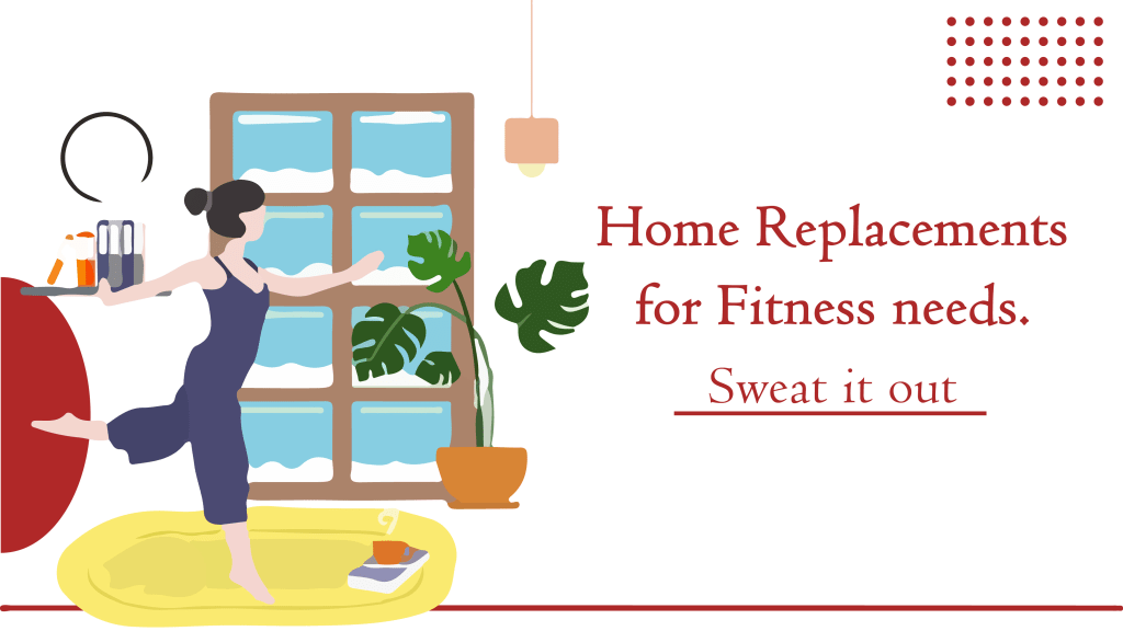 home replacements for your fitness needs, home replacement for you fitness needs, perfect home workout, fitness, fitness at home, workout at home for weight loss, home replacement workouts for weight loss, weight loss workout, fitness, home workouts, choreo n concept