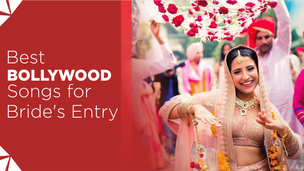 best bollywood songs for Bride's entry, best bollywood songs for Bridal entry, songs for bridal entry, 10 best bollywood songs, best bollywood songs, songs for bridal entry, wedding dance songs, best wedding dance, bridal entry songs, bride's entry