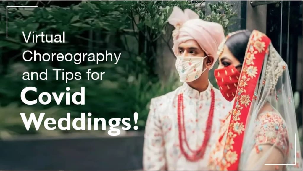 virtual choreography, virtual wedding choreography, wedding choreographer, wedding choreography, covid weddings, choreography tips, wedding dance, wedding performance, sangeet dance, sangeet performance