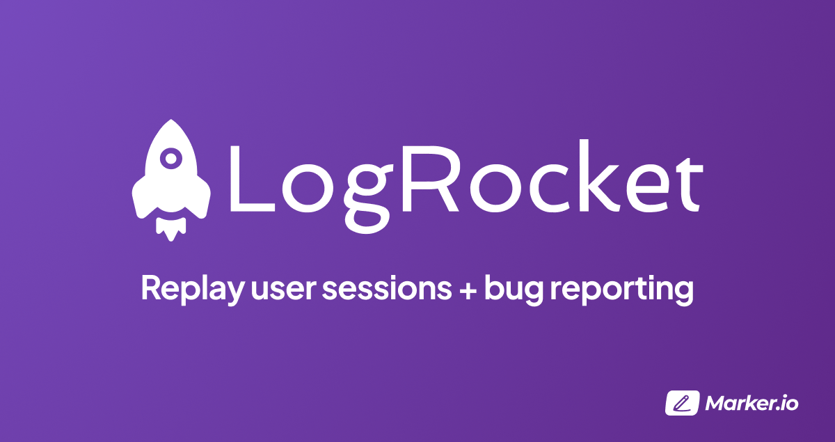 Logrocket Marker.io