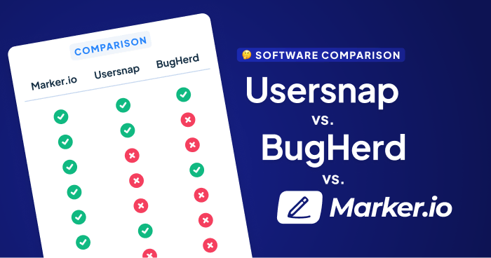 Usersnap vs BugHerd vs Marker.io: Which Tool Is Best for You?