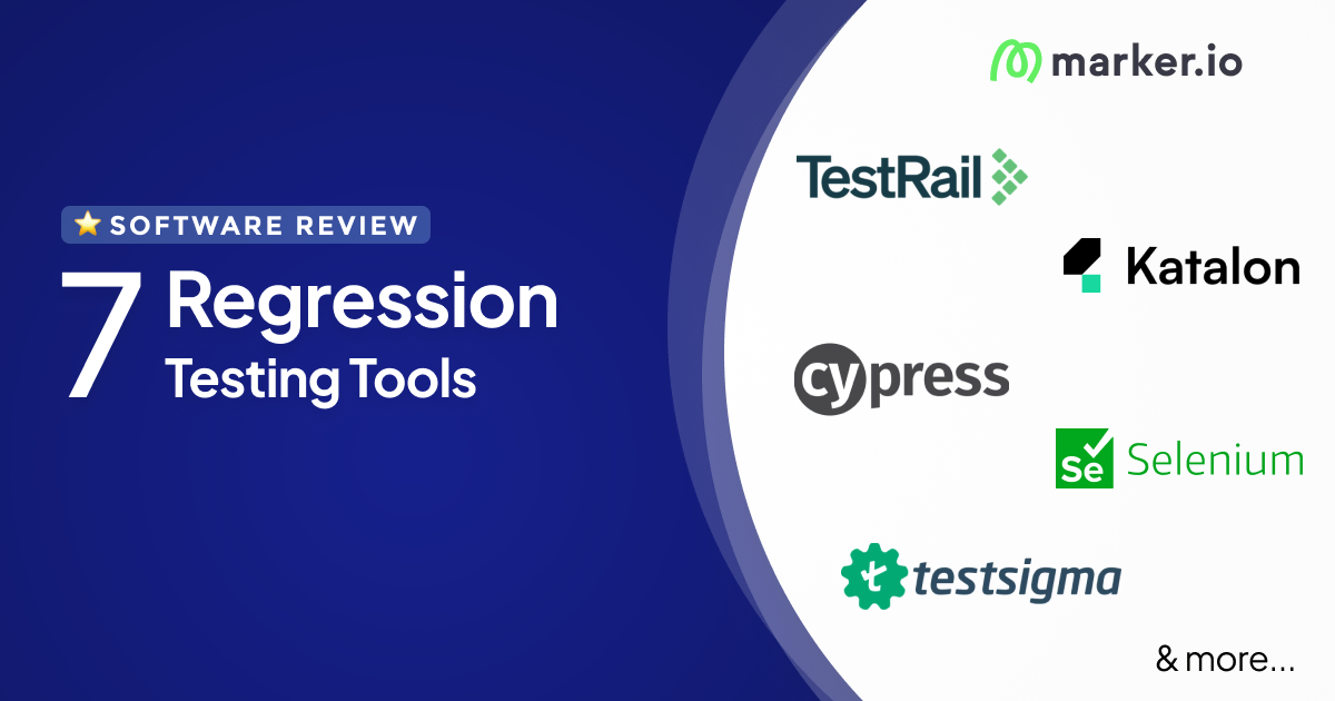 7 Best Regression Testing Tools in 2025