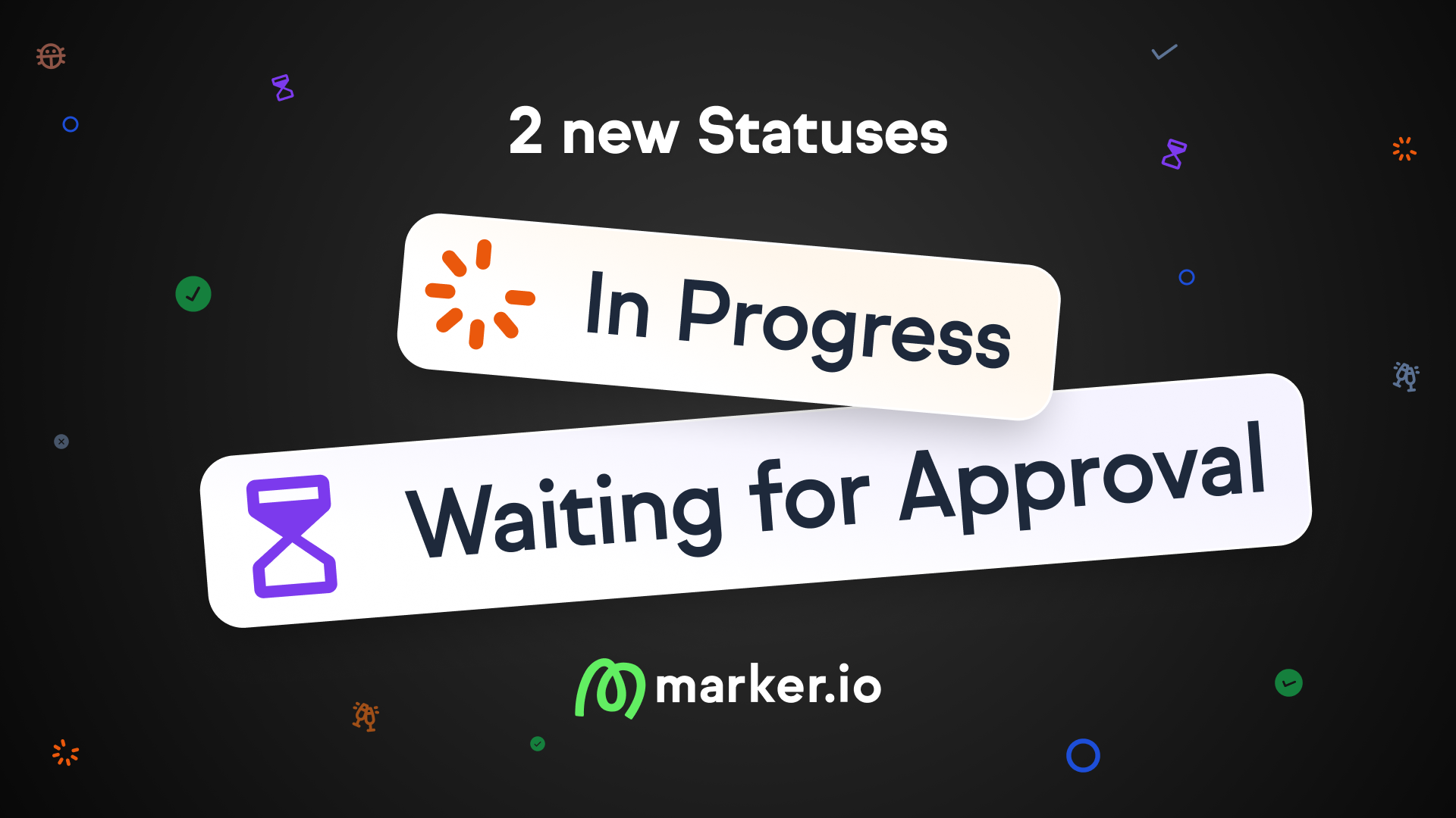 Introducing In Progress and Waiting for Approval statuses