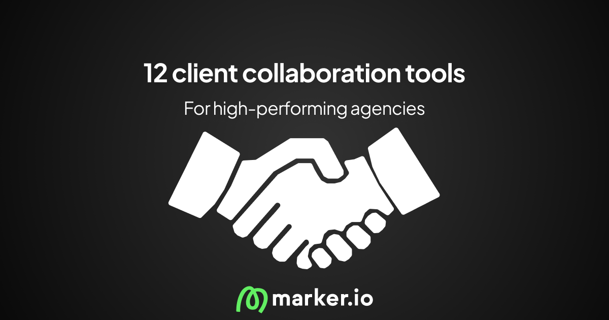 The 12 Best Client Collaboration Tools for Agencies in 2026