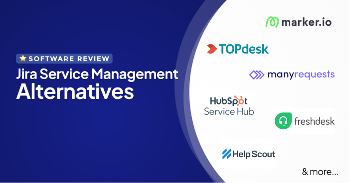 8 Best Jira Service Management Alternatives