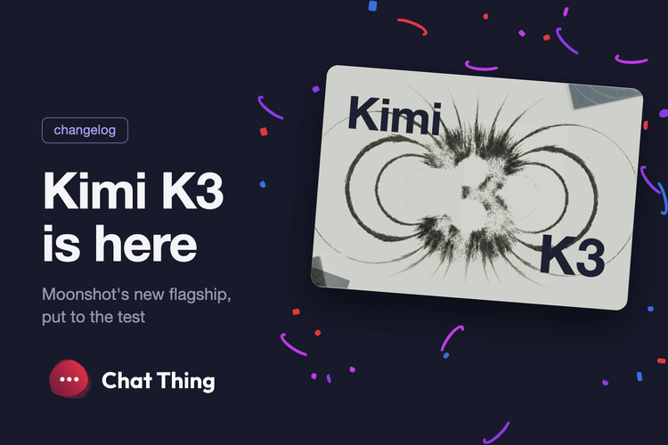 Kimi K3 is live in Chat Thing: what it is, and is it actually good?