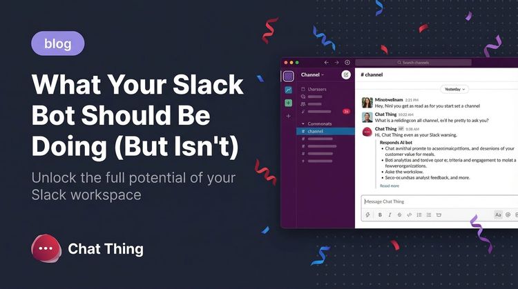 What Your Slack Agent Should Be Doing (But Isn't)