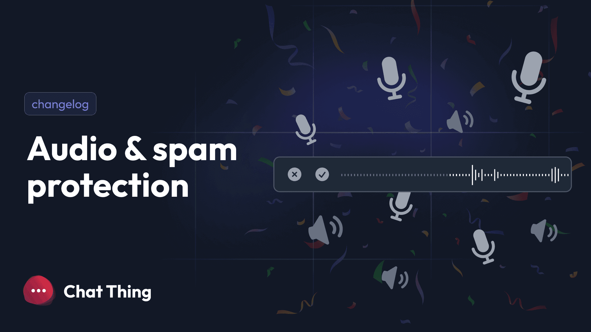 New in Chat Thing: Dictation, Spoken Responses, Spam Protection, Bot Duplication & More!