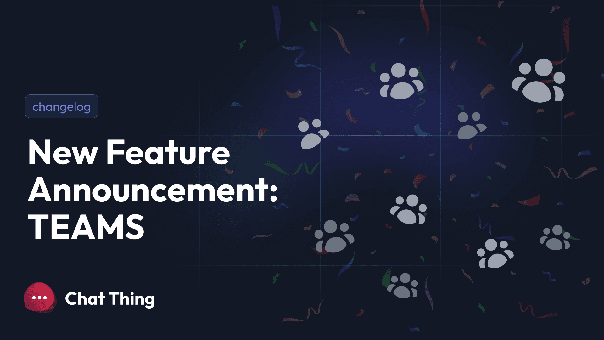 👥 Big news: Share & manage your bots with our new Teams feature