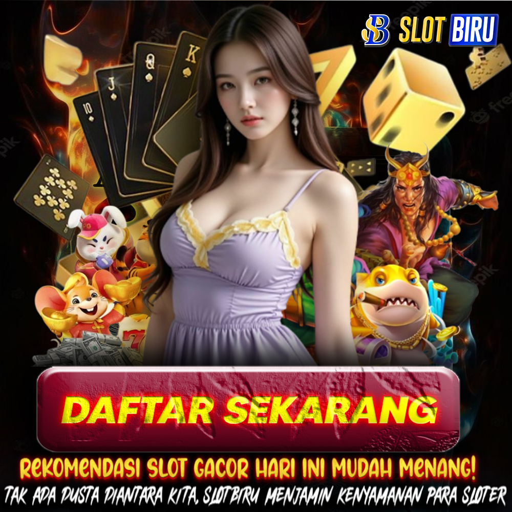 SLOTBIRU CUAN $ licenses Link Slot Gacor Resmi Terbaru Bersama Peluang Menang Besar Dan Cuan