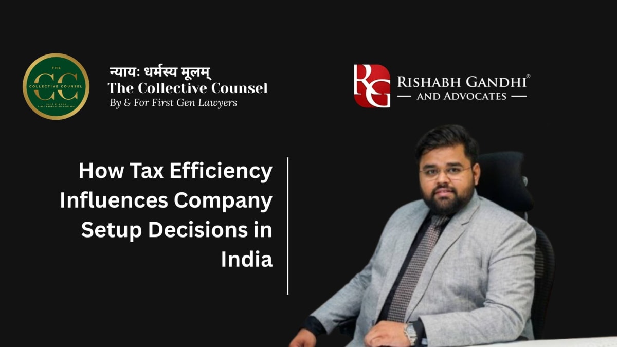 How Tax Efficiency Influences Company Setup Decisions in India