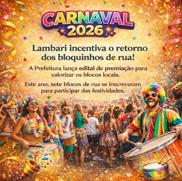 LAMBARI | Carnaval 2026 terá incentivo aos blocos de rua

